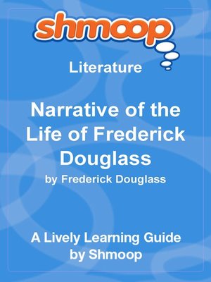 cover image of Narrative of the Life of Frederick Douglass, An American Slave. Written by Himself.
